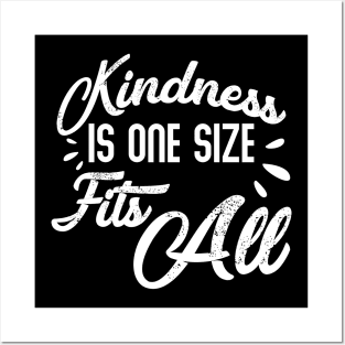 Kindness Is One Size Fits All Funny Saying Posters and Art